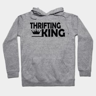 Thrifting King Hoodie